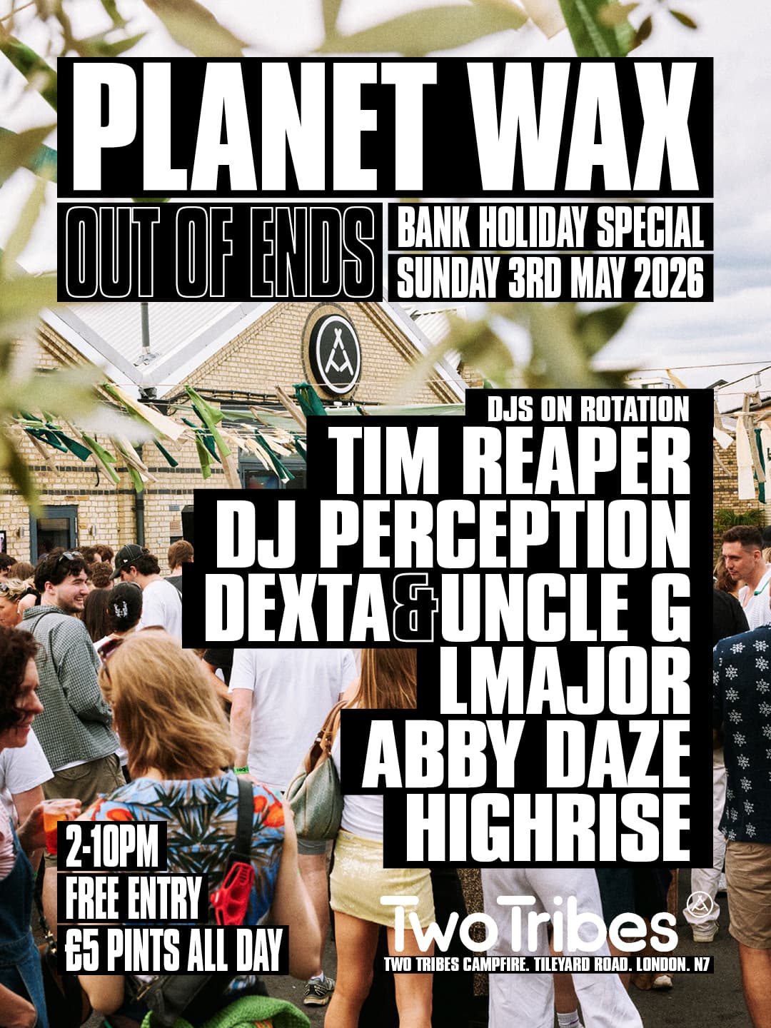 Planet Wax presents OUT OF ENDS - Bank Holiday Special