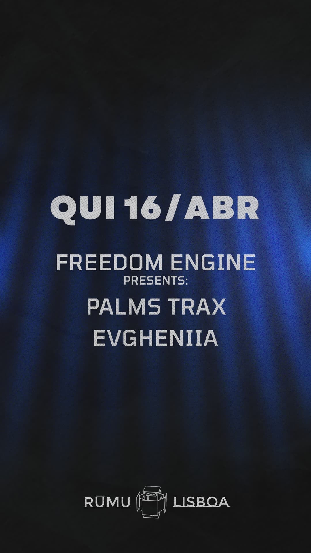 Rūmu presents: Freedom Engine, Palms Trax & EVGHENIIA