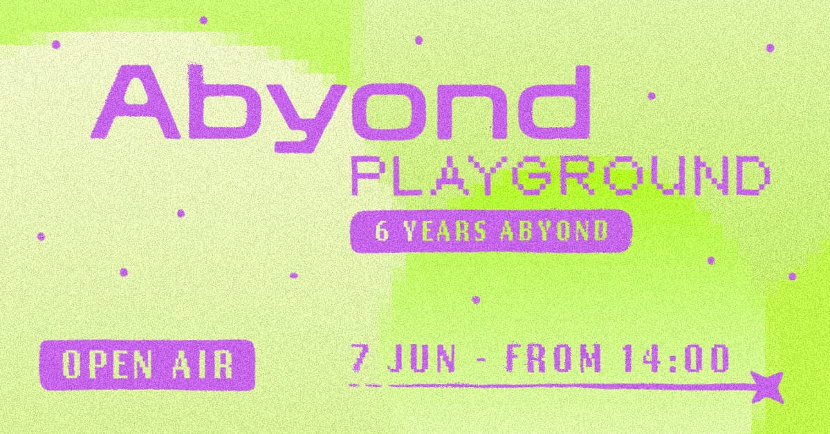 Abyond Playground Open Air - 6 YEARS ABYOND • DAYTIME •