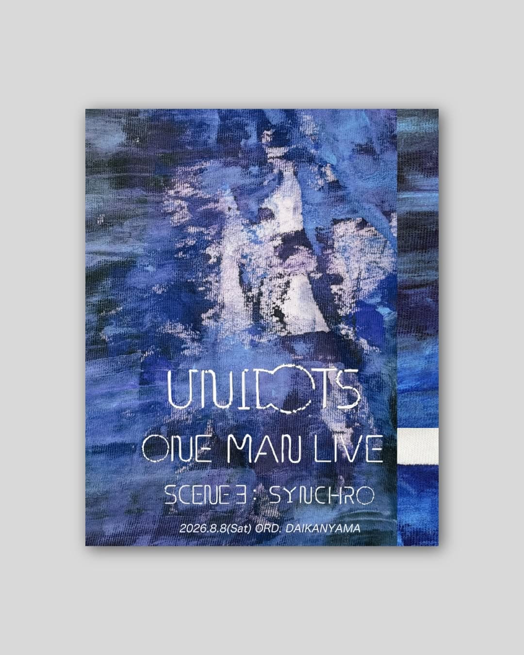 UNIDOTS ONE MAN LIVE「SCENE 3:SYNCHRO」