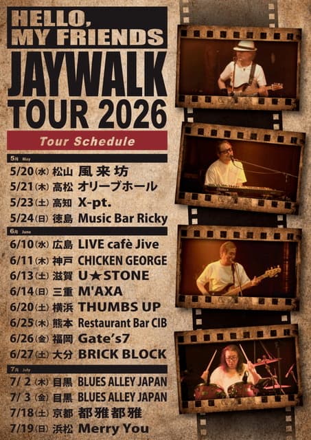 HELLO, MY FRIENDS~JAYWALK TOUR 2026~