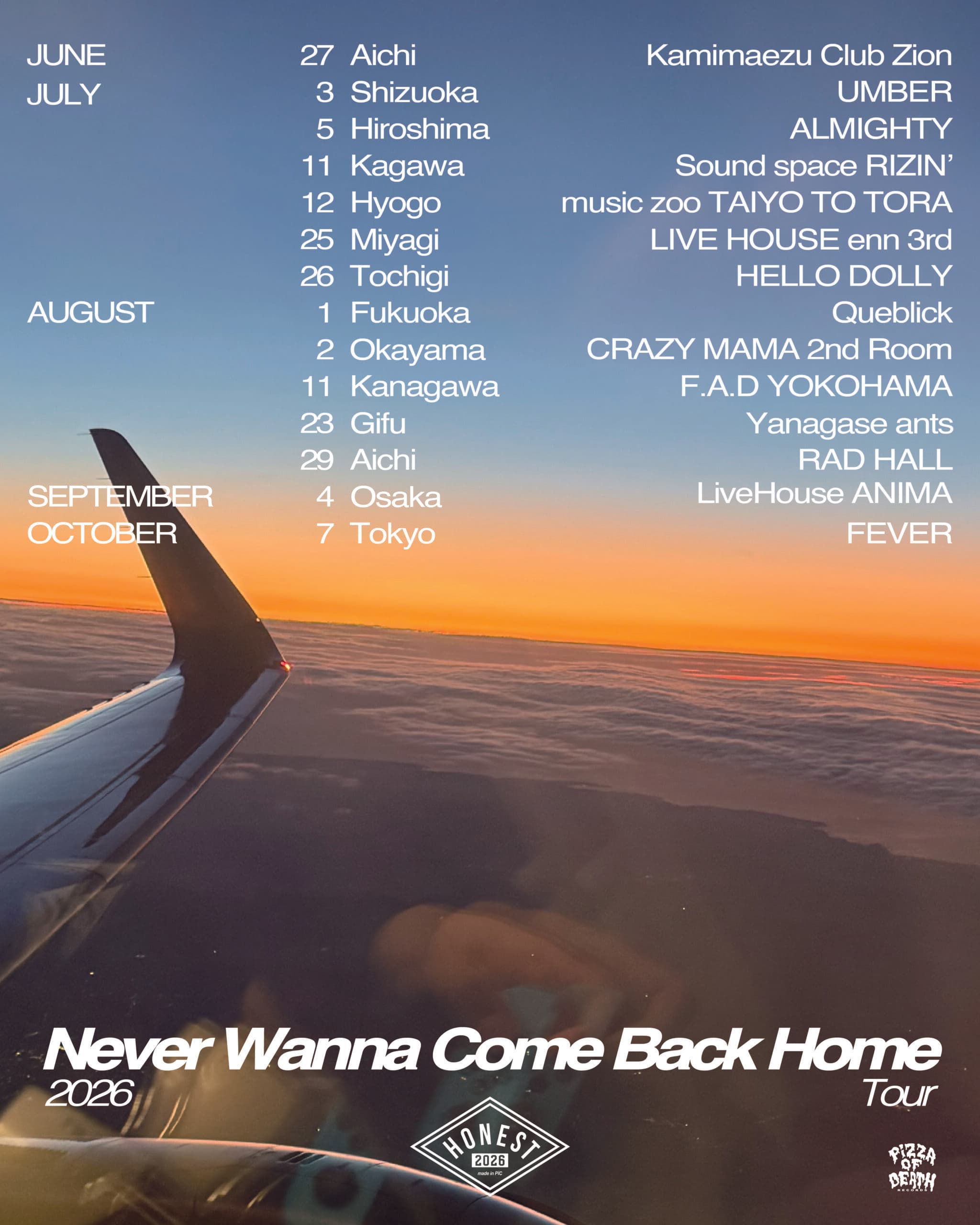 HONEST "Never Wanna Come Back Home Tour"