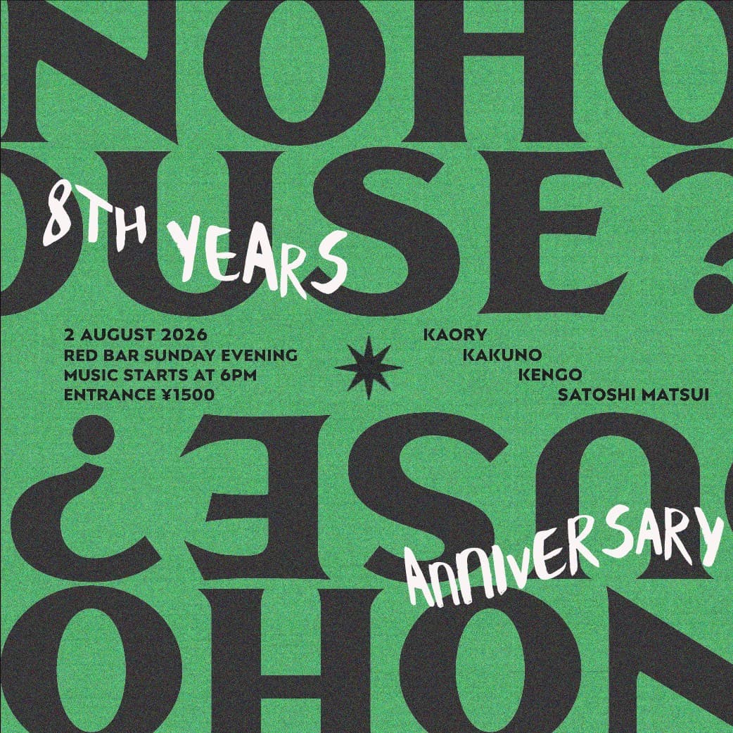 NO HOUSE 8TH YEARS ANNIVERSARY