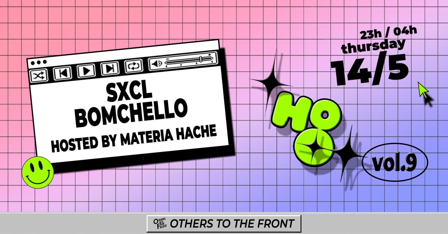 House of Others (Vol.9): SXCL, Bomchello, materia hache