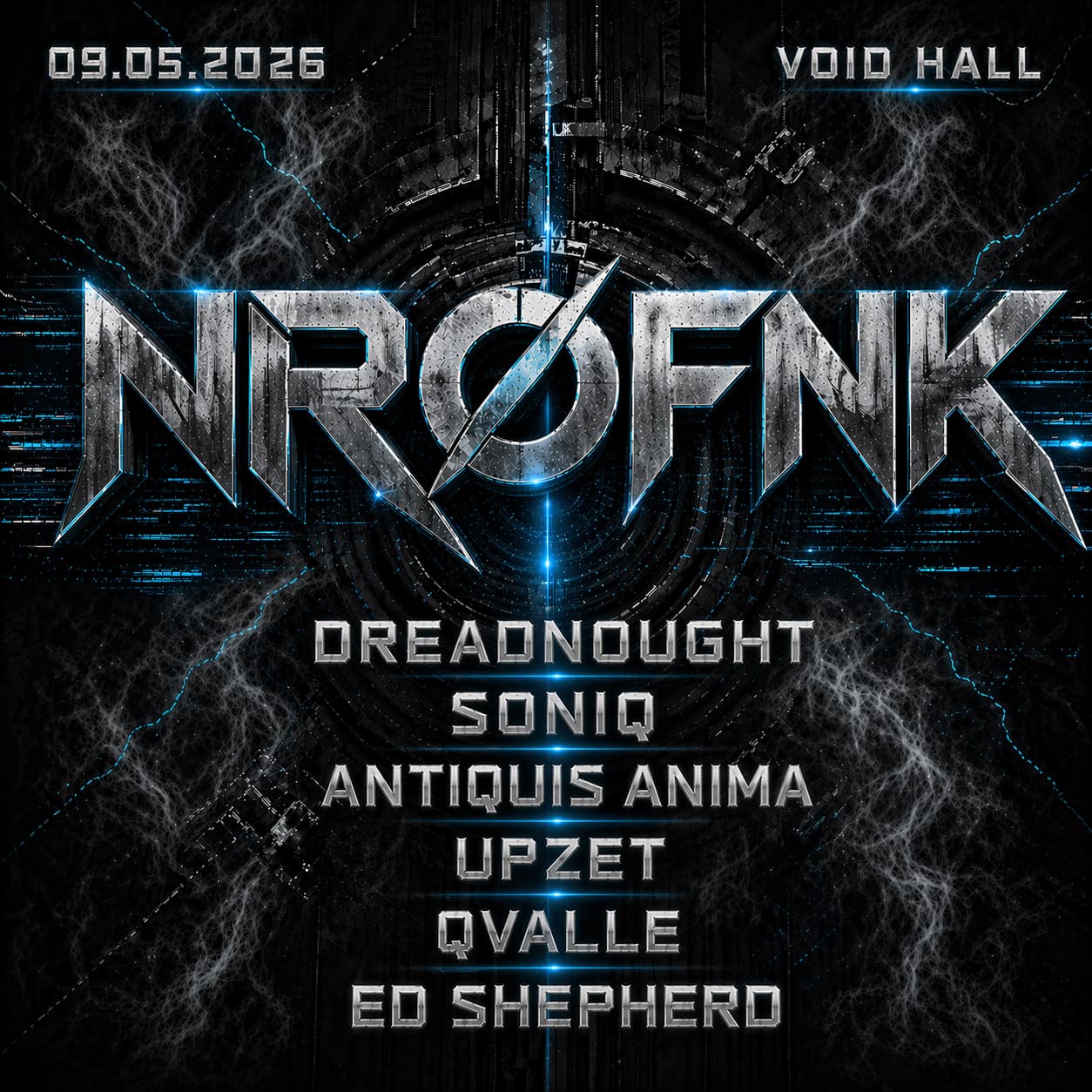 NRØFNK with Dreadnought (CAN), Soniq, Antiquis Anima, Upzet, Qvalle, Ed Shepherd
