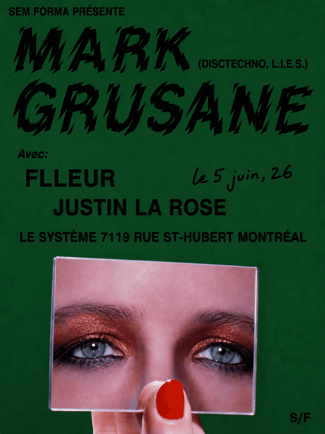 Sem Forma présente: Mark Grusane + Justin La Rose + Flleur