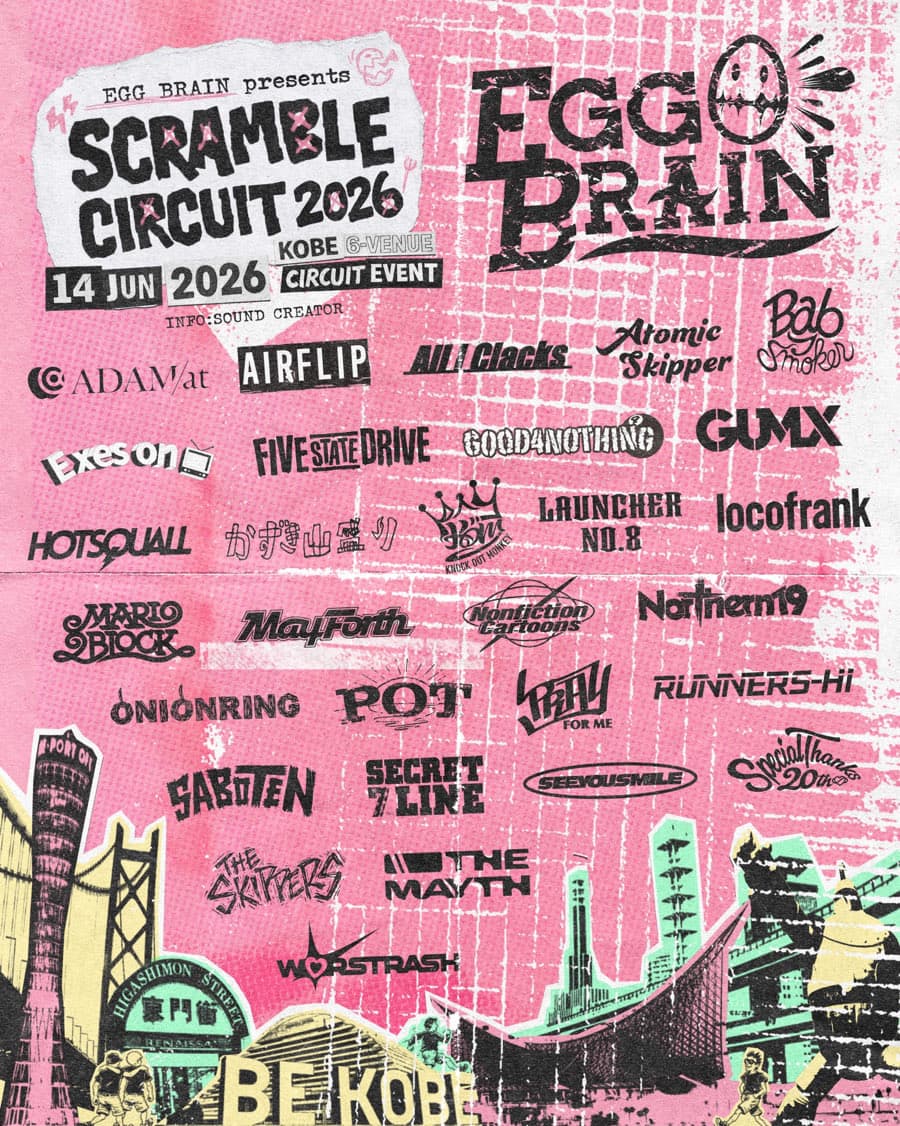 EGG BRAIN presents “SCRAMBLE CIRCUIT 2026”