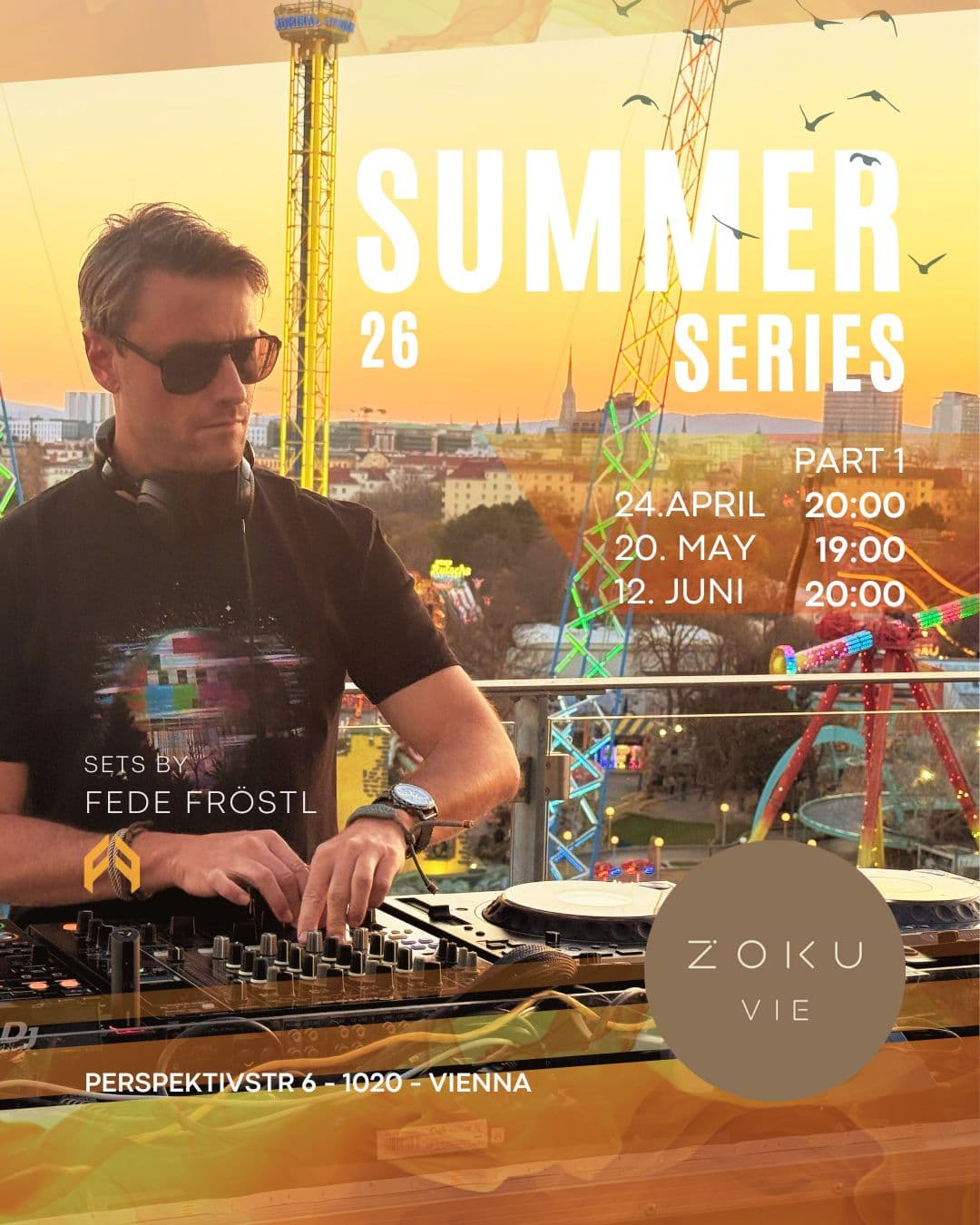SUMMER SERIES 26 at Zoku — PART I