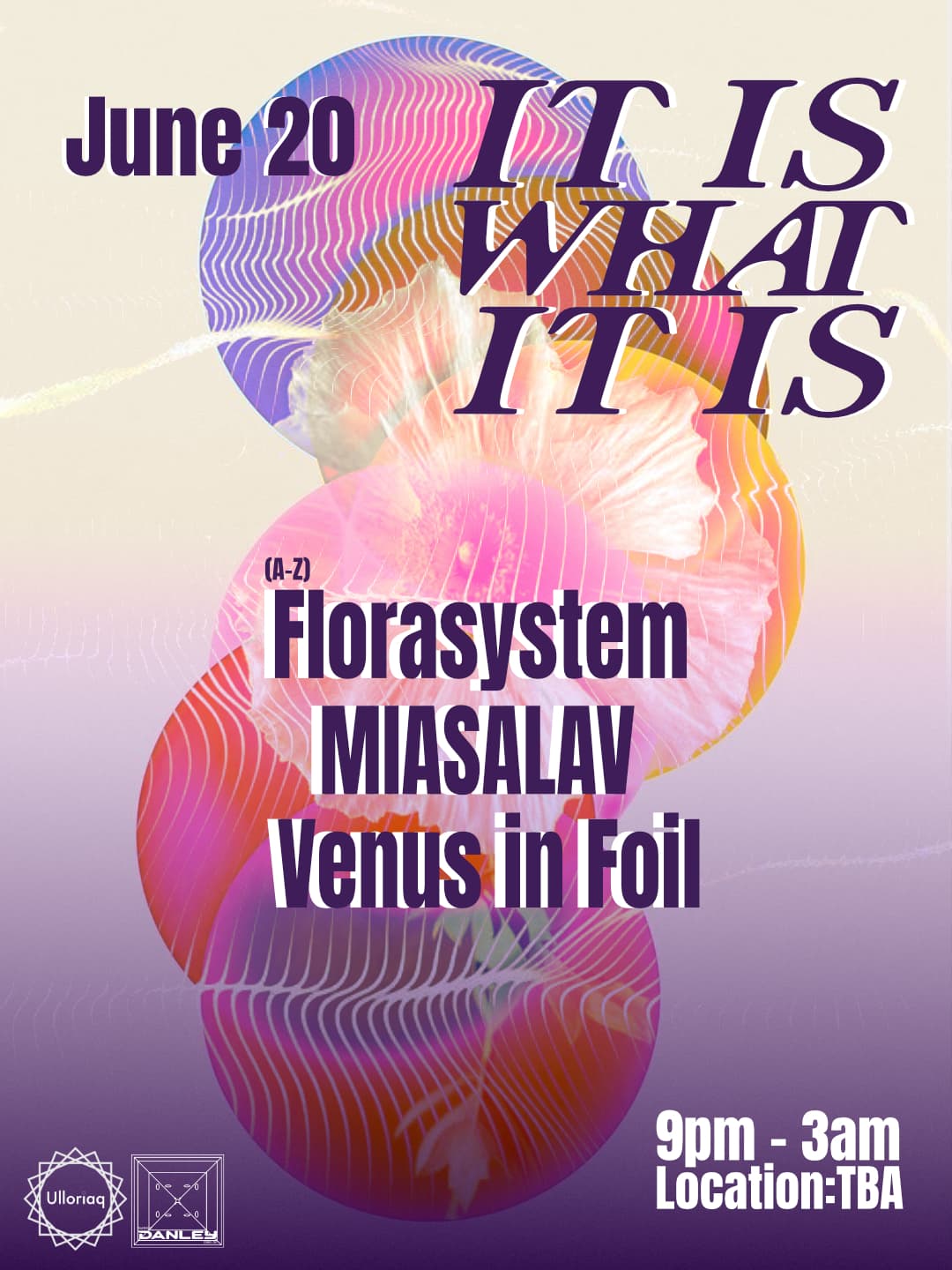 it is what it is Ft. florasystem / MIASALAV / Venus in Foil