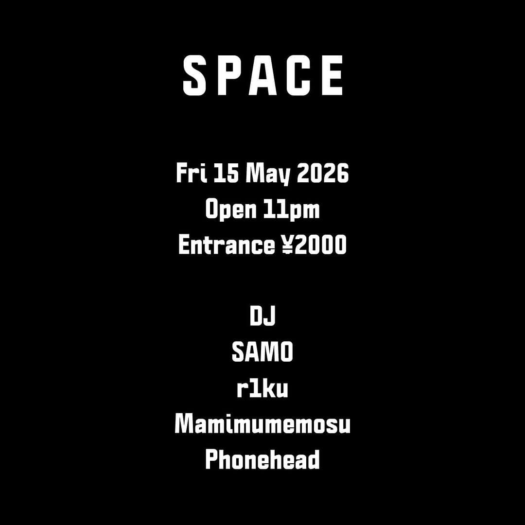 SAMO, r1ku, Mamimumemosu, Phonehead at space