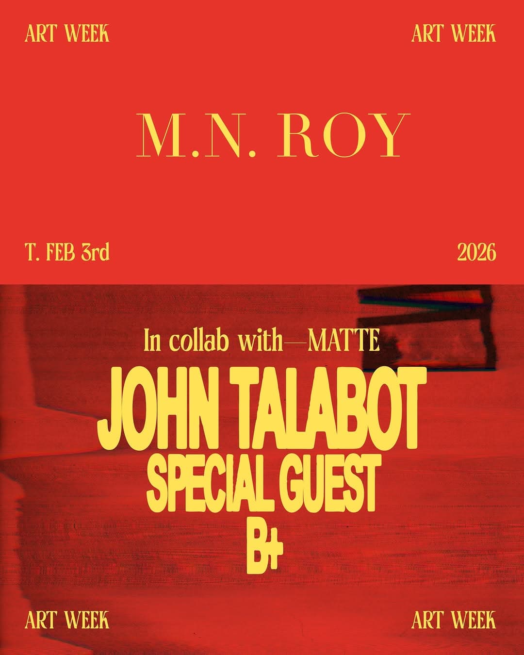 M.N. ROY presents in collab with MATTE