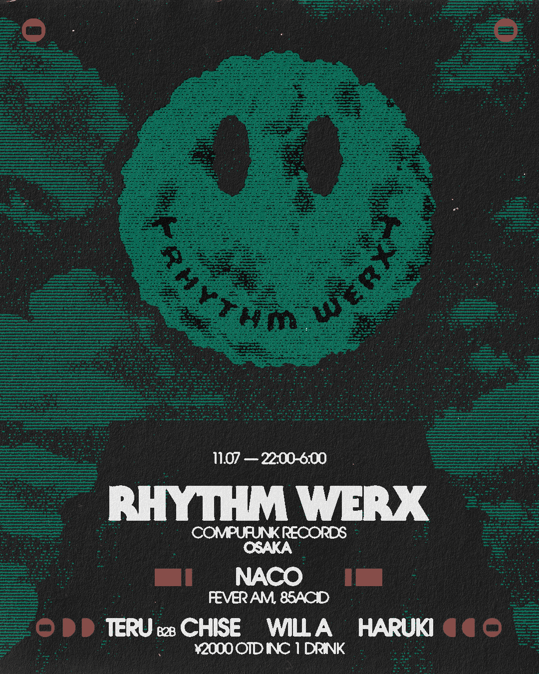 Rhythmwerx presents Naco (Fever AM, 85 Acid)