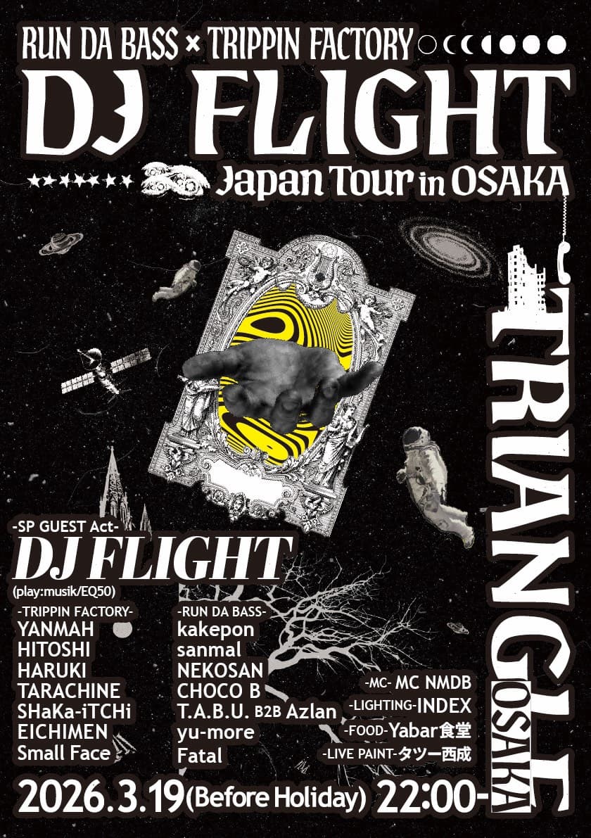 RUN DA BASS × TRIPPIN FACTORY presents-DJ Flight Japan Tour in OSAKA-