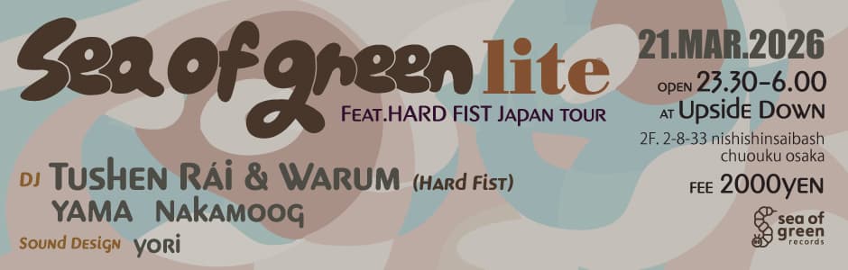 sea of green lite. Feat. HARD FIST Japan Tour