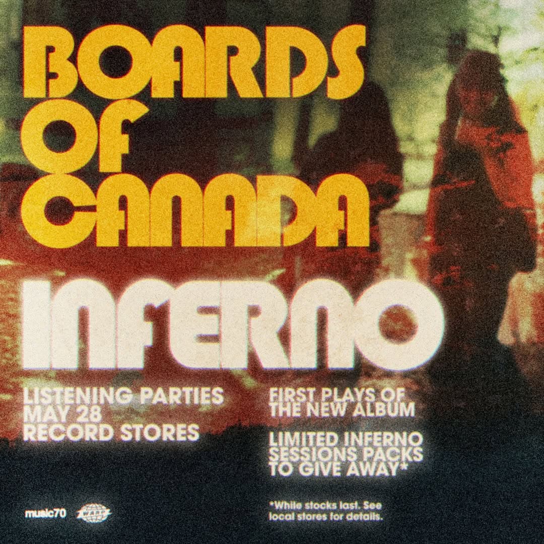 Boards Of Canada『Inferno』リスニングイベント