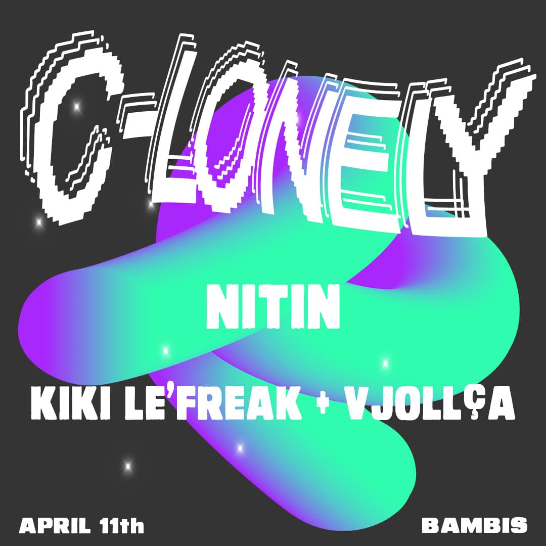 C - Lonely presents W/VJOLLÇA, Kiki LeFreak & special guest Nitin