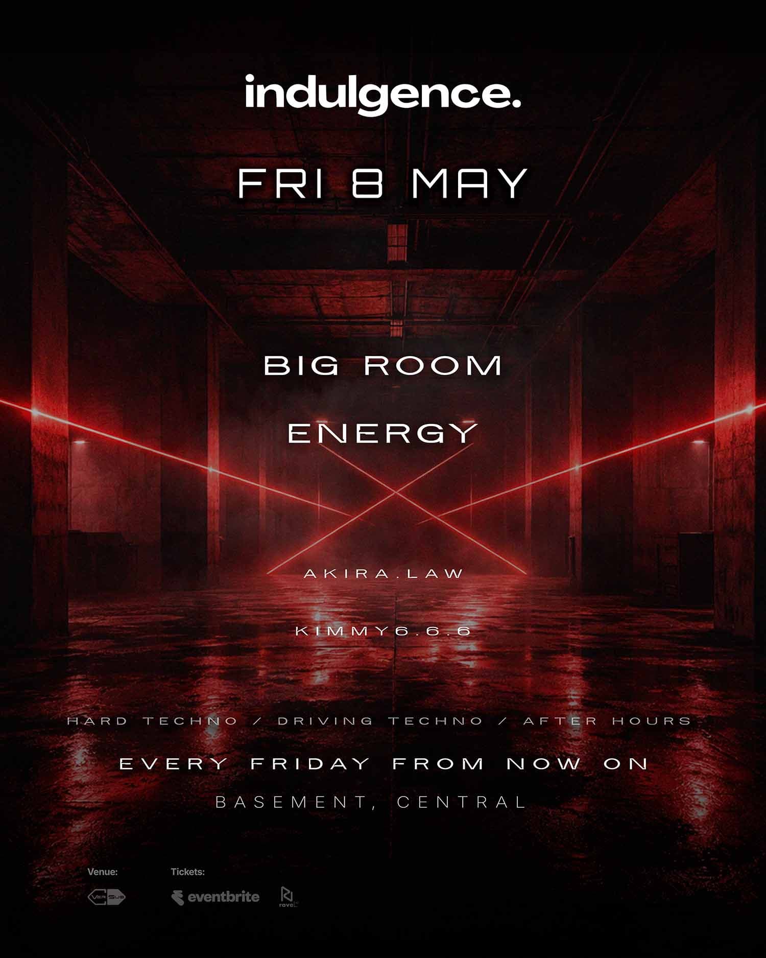 Big Room Energy — indulgence. (After Hours)