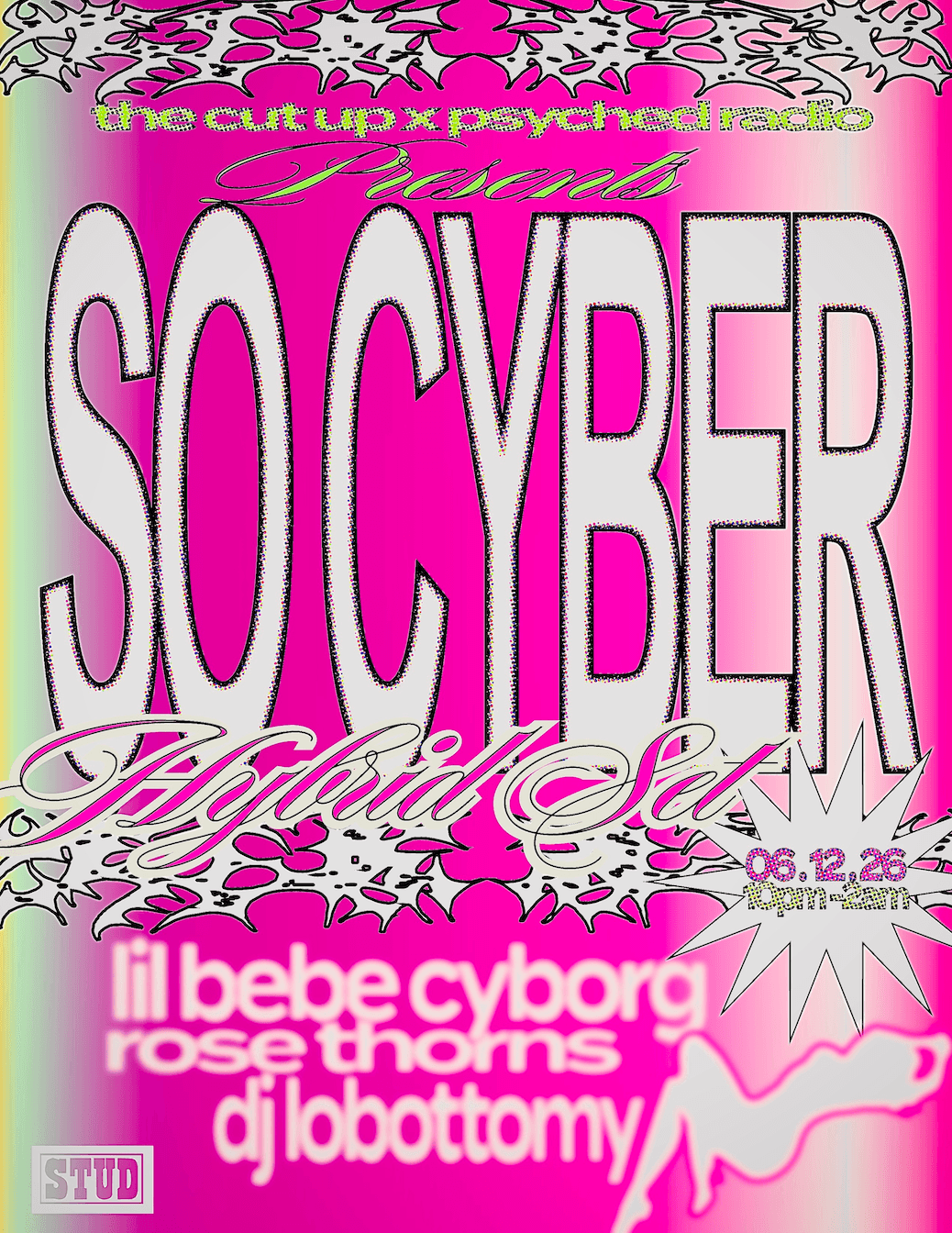 The Cut Up x Psyched Radio presents: SO CYBER (LA)