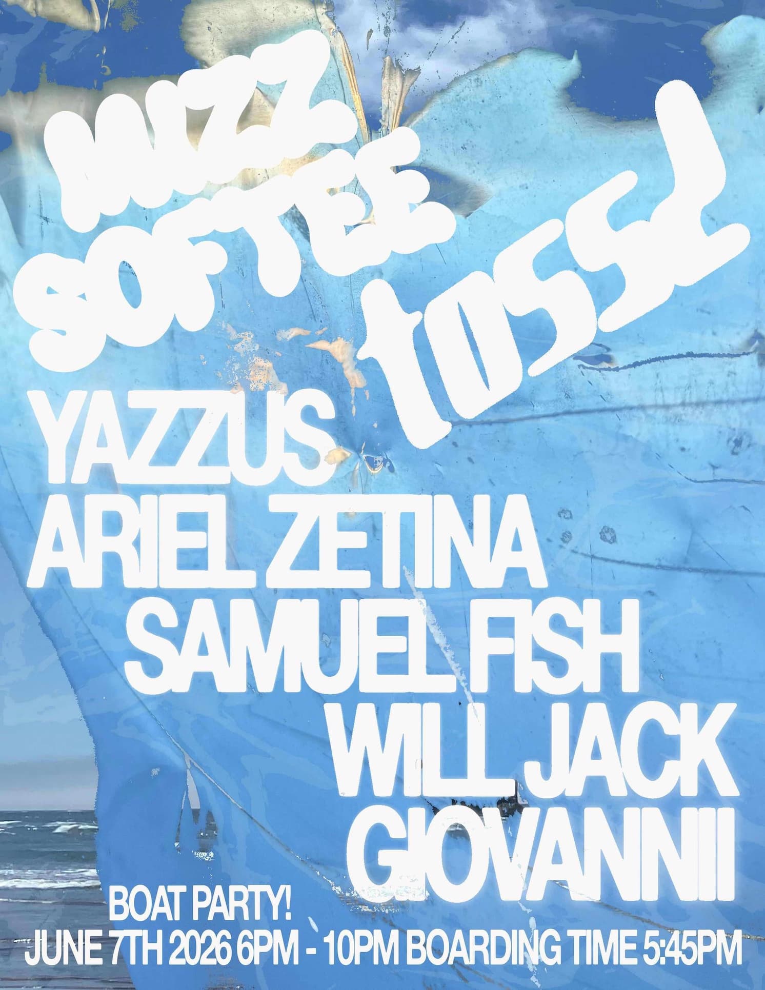 Mizz Softee Gets TOSSD: Yazzus, Ariel Zetina, Samuel Fish, Will Jack, Giovannii