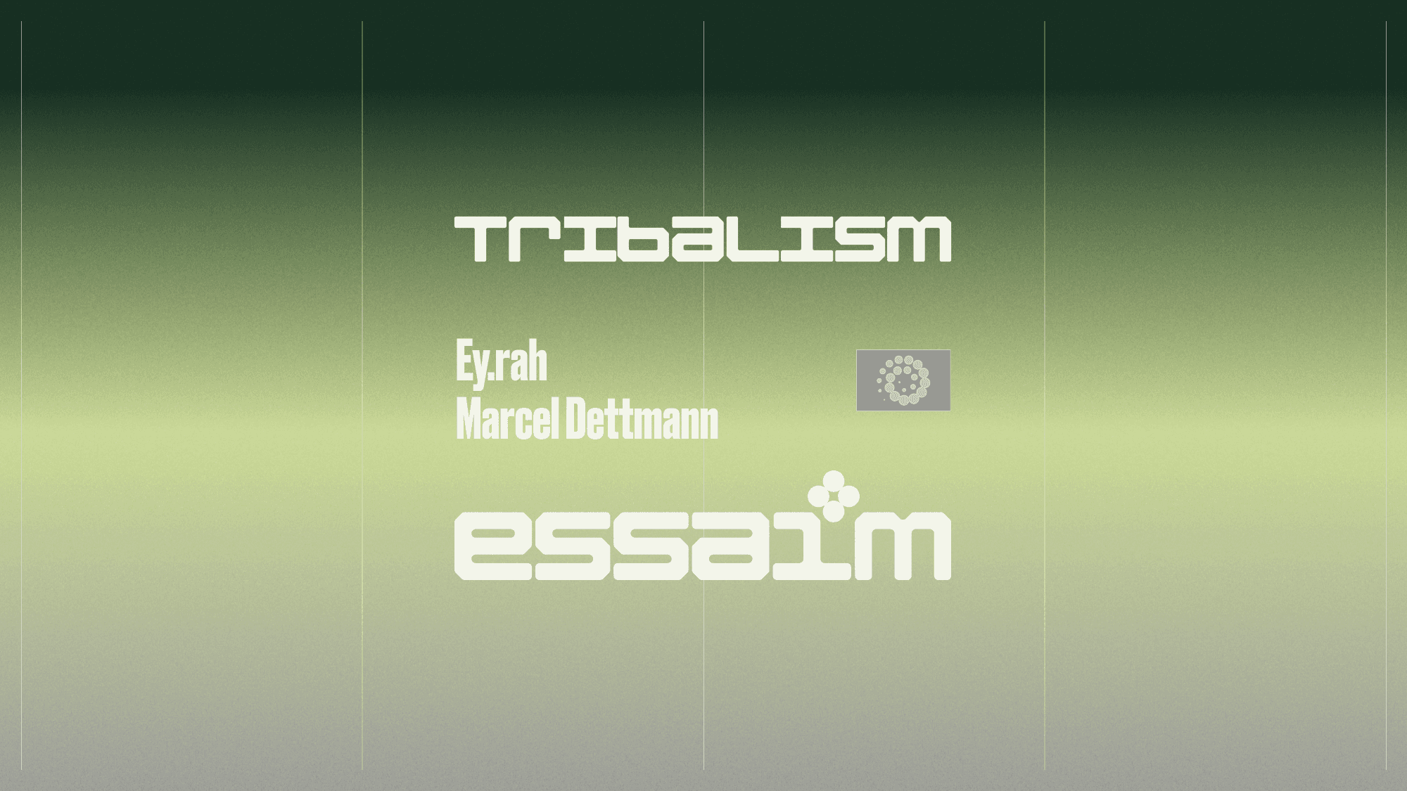 tribalism - Ey.rah, Marcel Dettmann