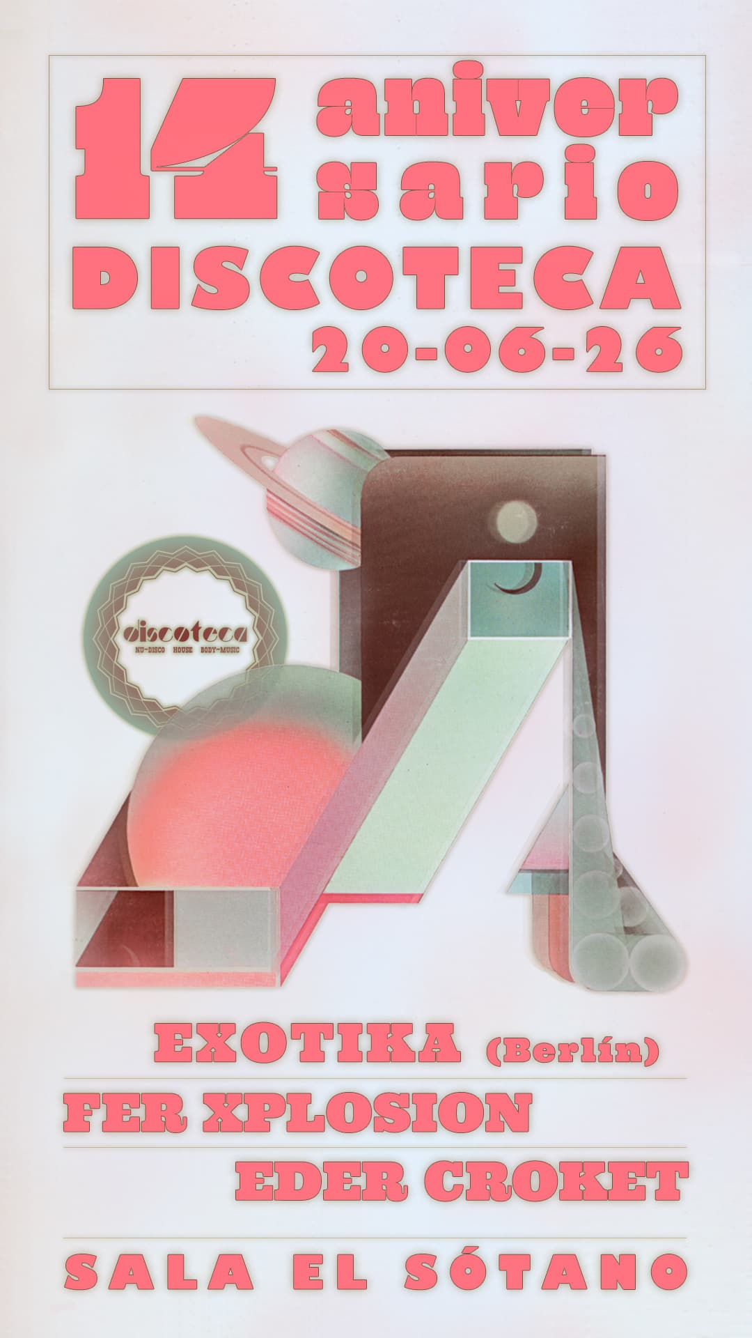 14 ANIVERSARIO DISCOTECA: Exotika, Eder Croket, Fer Xplosion