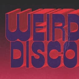 Weird Disco