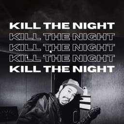 Kill The Night