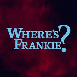 Where's Frankie?