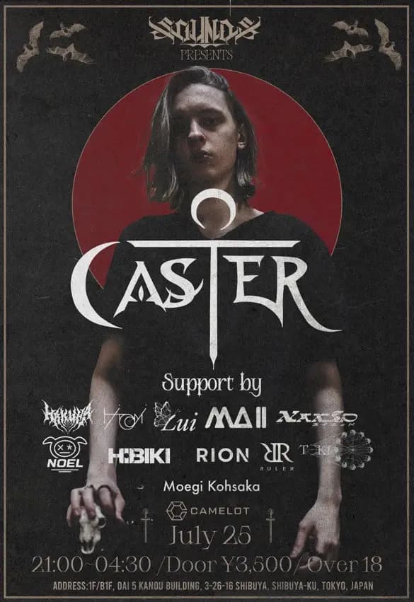 SOUNDS presents CASTER Tokyo Show - @Club Camelot - 2025.05.25(fri) Night