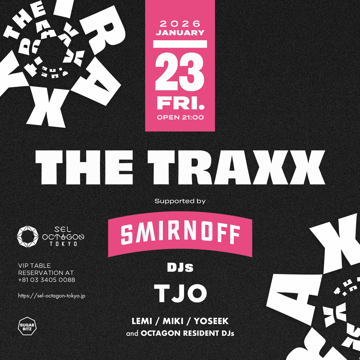 THE TRAXX Supported by SMIRNOFF