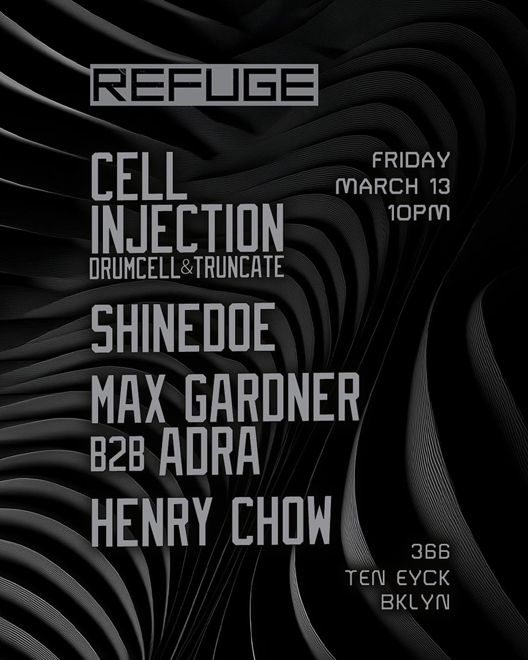 Refuge Fridays with Cell Injection, Shinedoe, Max Gardner, Adra & Henry Chow
