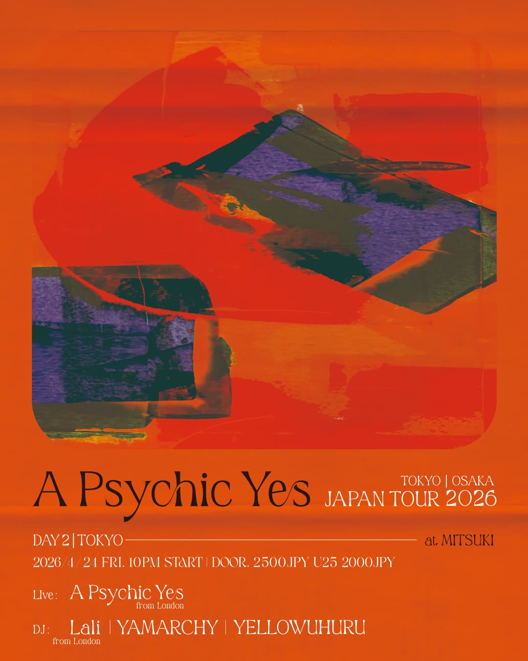 A Psychic Yes JAPAN Tour 2026 DAY 2 - Tokyo