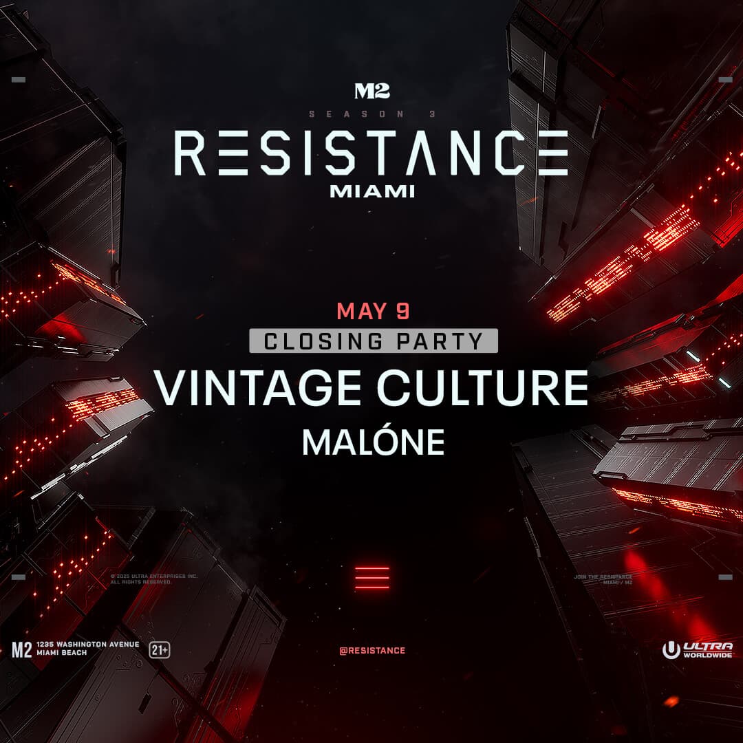 Vintage Culture, Malóne: Resistance Closing Party