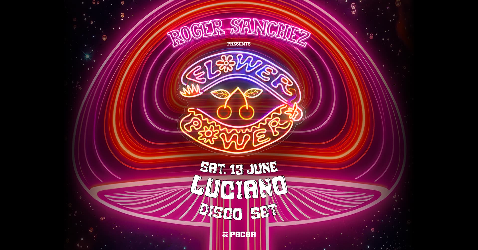 Roger Sanchez - FLOWER POWER - OPENING NIGHT