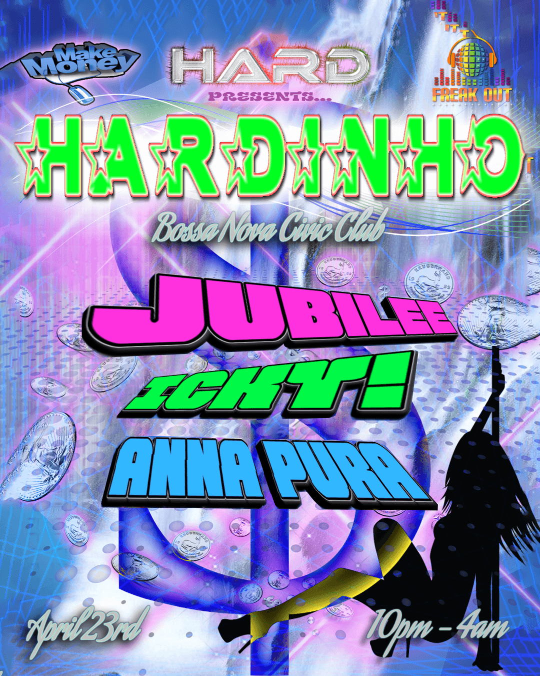 HARD presents: HARDINHO with Jubilee, iCKY!, ANNA PURA