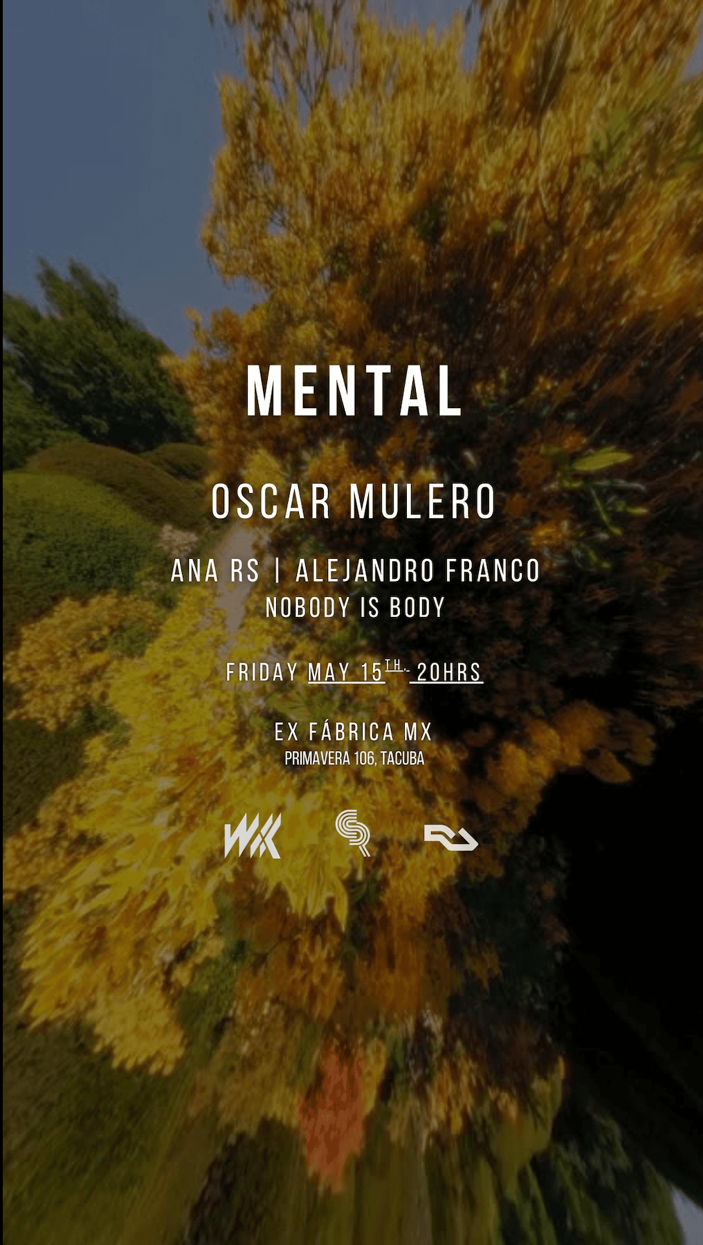 MENTAL - Oscar Mulero + Ana Rs + Alejandro Franco + Nobody Is Body