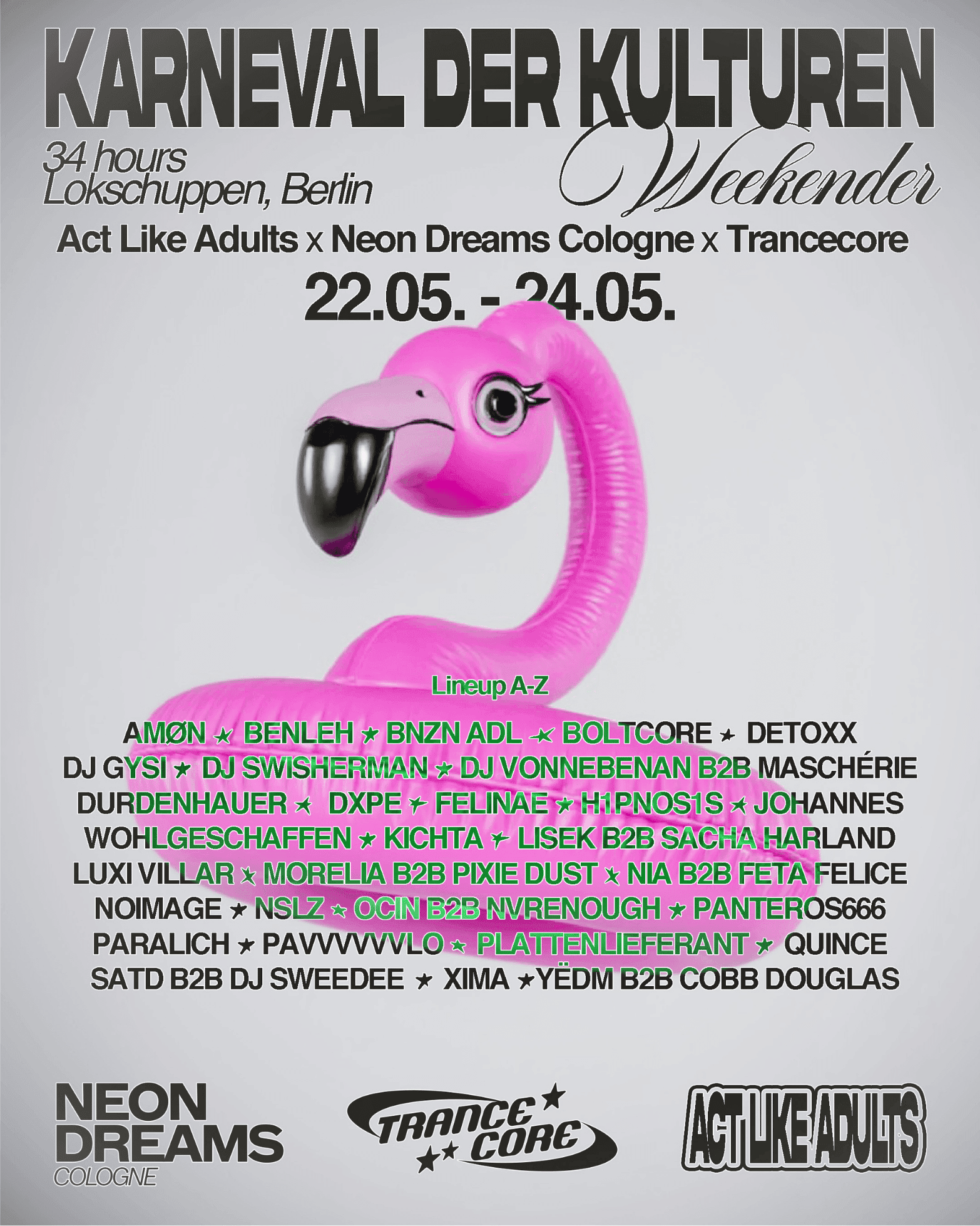 Trancecore X Act Like Adults X NeonDreams Cologne Karneval der Kulturen WEEKENDER
