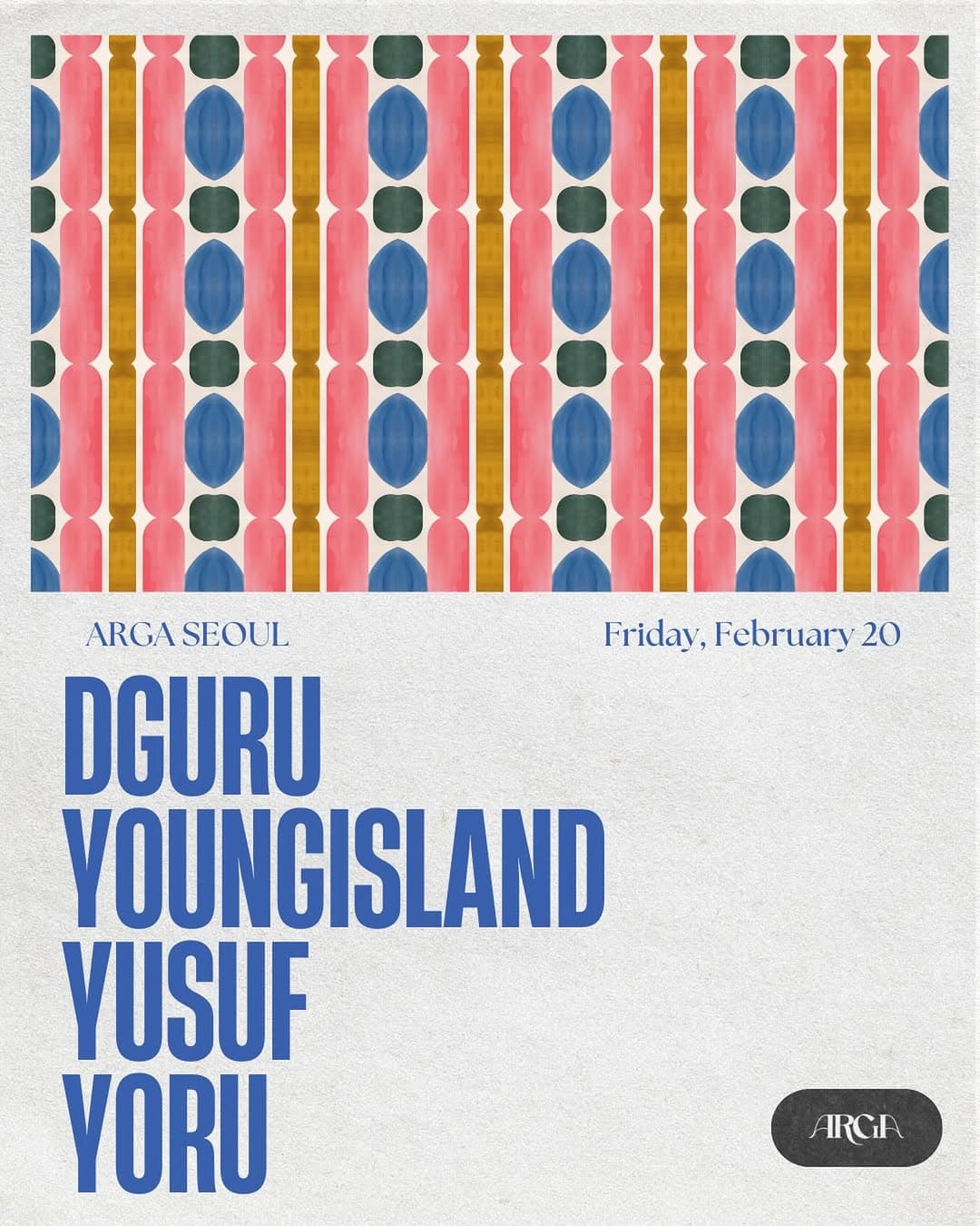 Arga Seoul w/ Youngisland, Dguru, Yusuf, Yoru