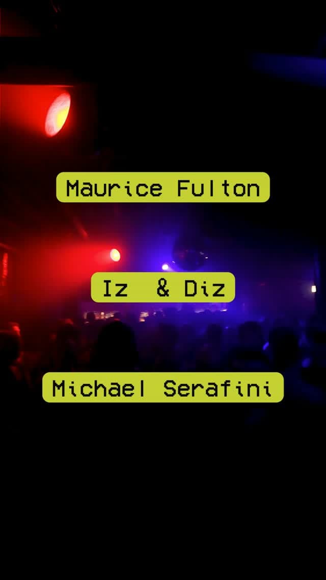 Classic House Music Night with Maurice Fulton, Iz & Diz, and Michael Serafini