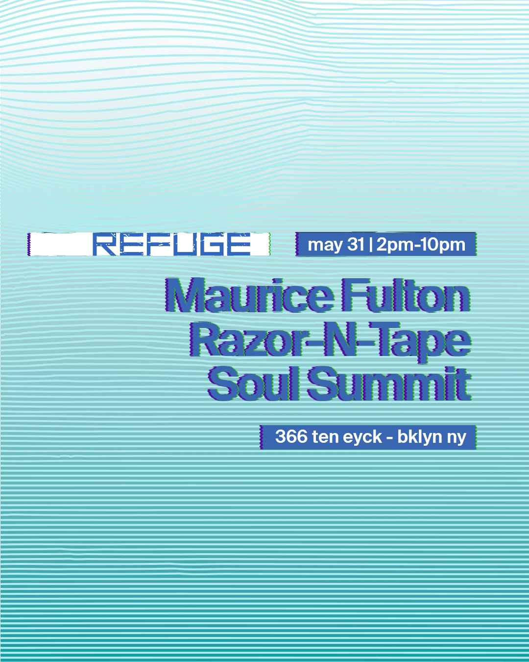 Refuge Sunday Daytime with Maurice Fulton, Razor-N-Tape, Soul Summit