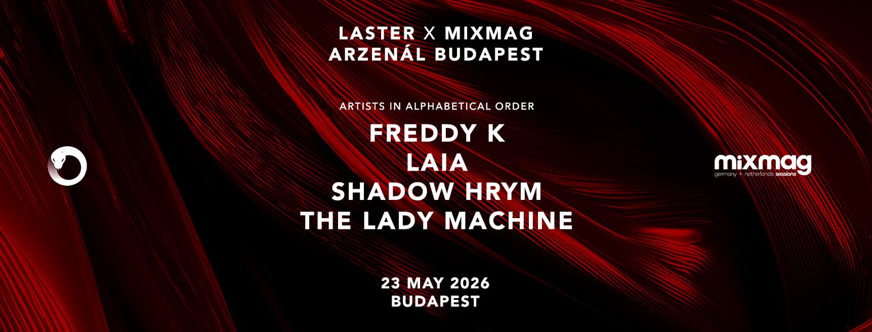 LASTER x MIXMAG x Arzenal BUDAPEST with Freddy K, The Lady Machine, LAIA & SHADOW HRYM