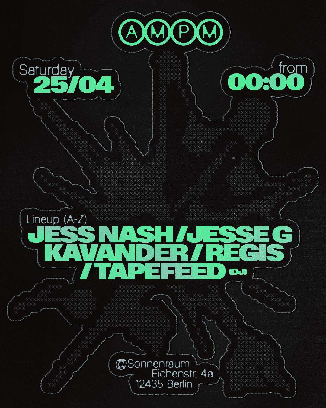 AM:PM at Sonnenraum with Regis, Jesse G, Tapefeed (Dj), Jess Nash, Kavander