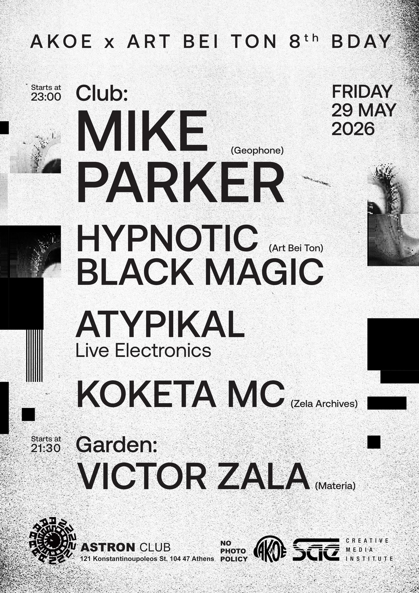 AKOE x Art Bei Ton 8th bday with Mike Parker / Hypnotic Black Magic / Atypikal / KOKETAMC