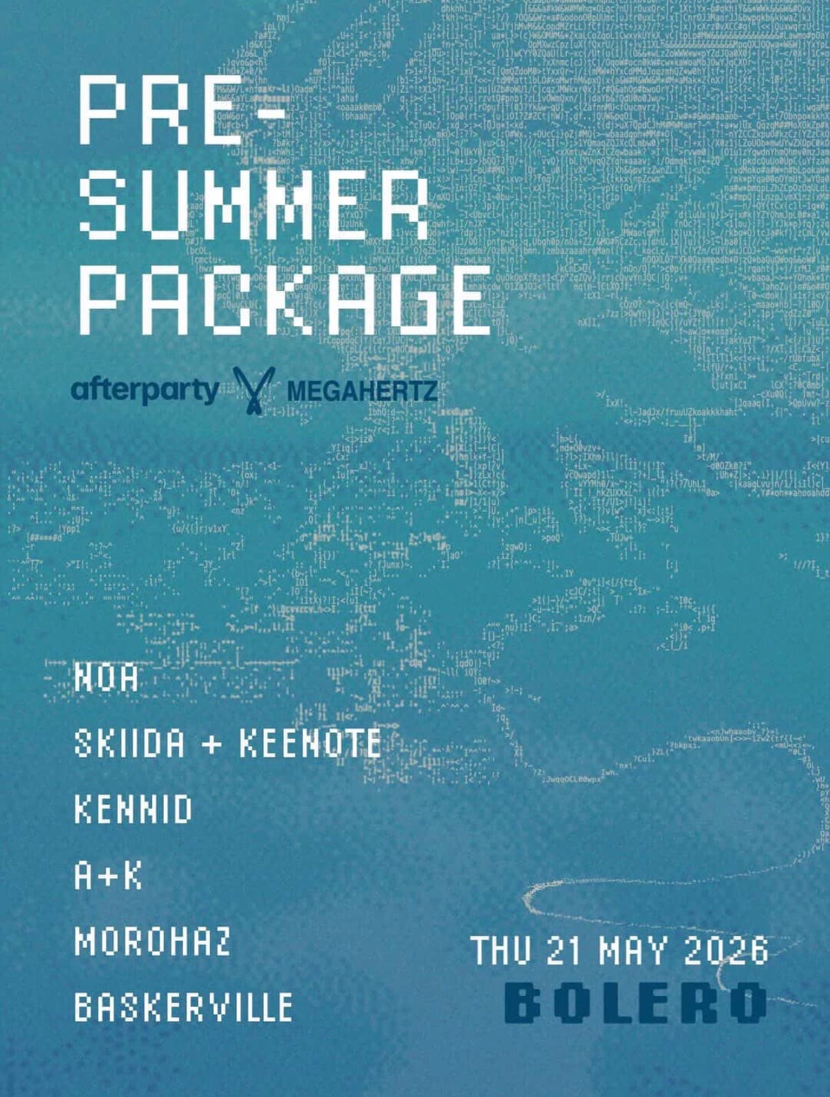 Bolero: MEGAHERTZ & afterparty present PRE-SUMMER PACKAGE