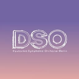 Deutsches Symphonie-Orchester Berlin (DSO) & Student Ensembles