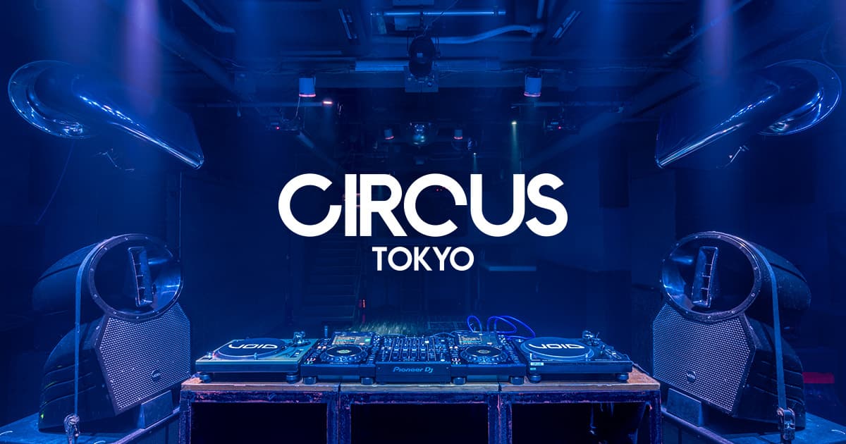 CIRCUS TOKYO