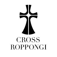 CROSS ROPPONGI