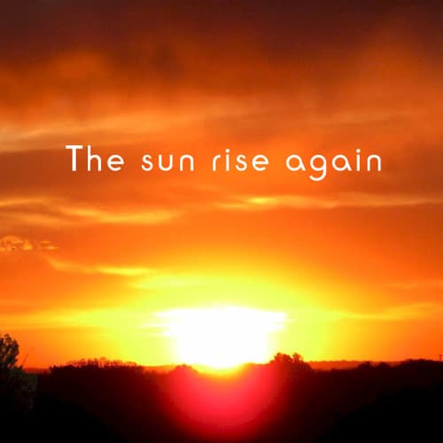 The Sun Rises Again